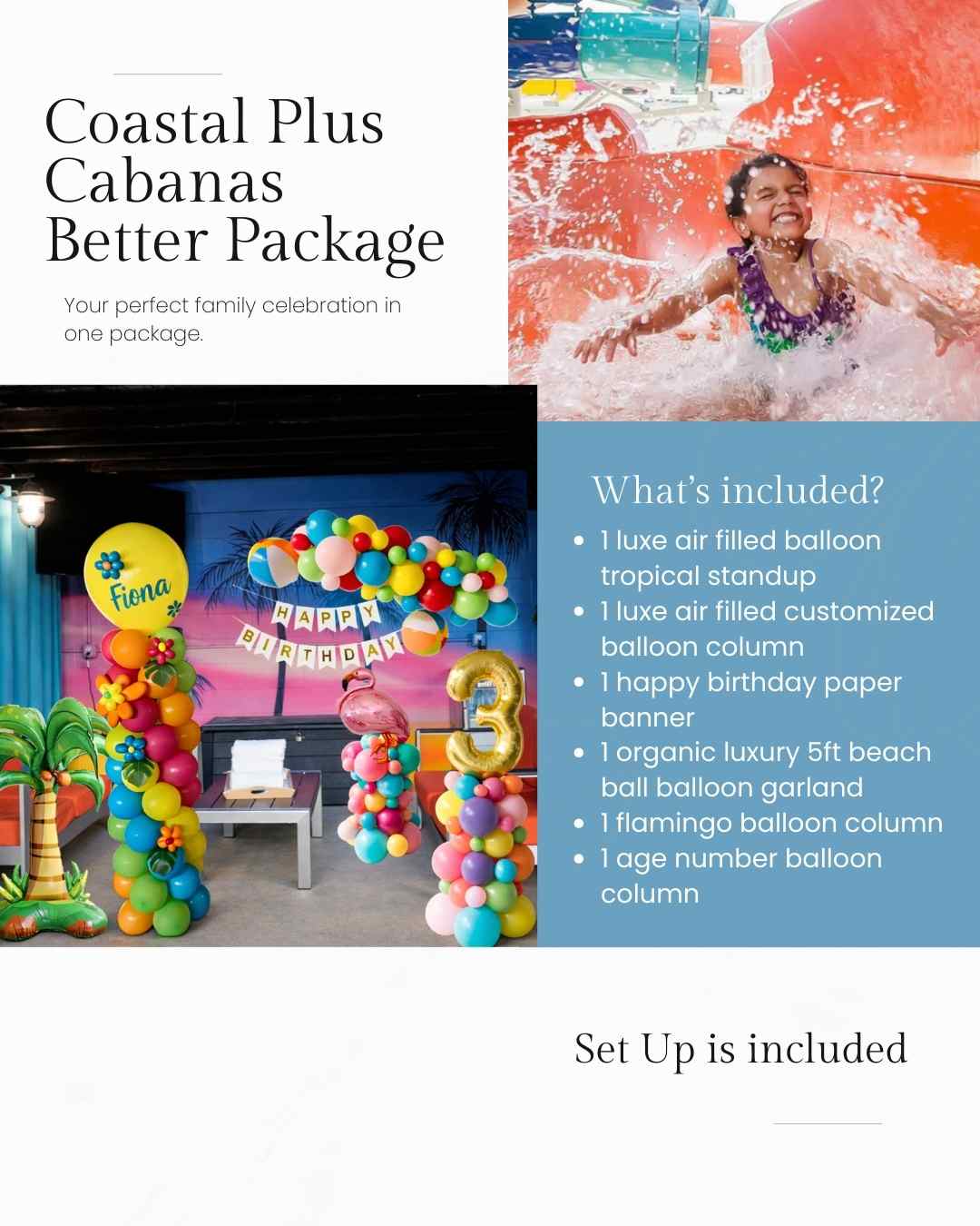 Advertisement for Coastal Plus Cabanas Better Package with balloons and birthday setup.