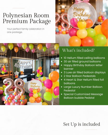 Advertisement for Polynesian Room Premium Package with balloons and birthday decorations.