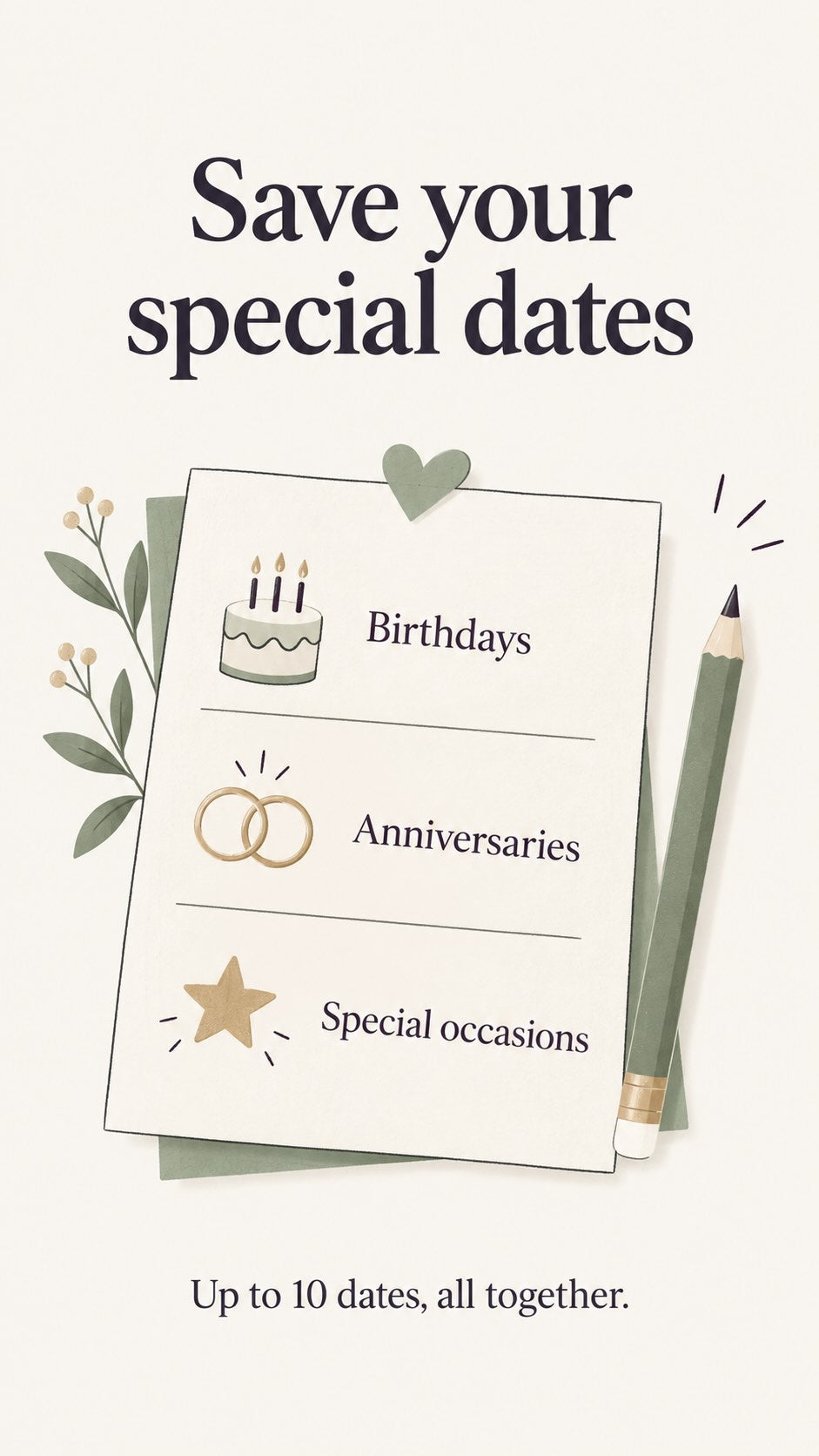 save your dates for reminders on birthdays and other events 